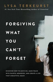 Forgiving What You Can't Forget: